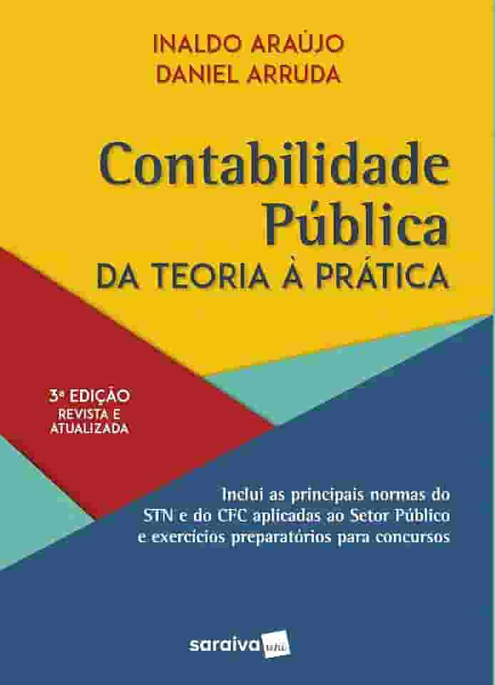 Contabilidade Pública - 3ª edição de 2020: da Teoria à Prática
