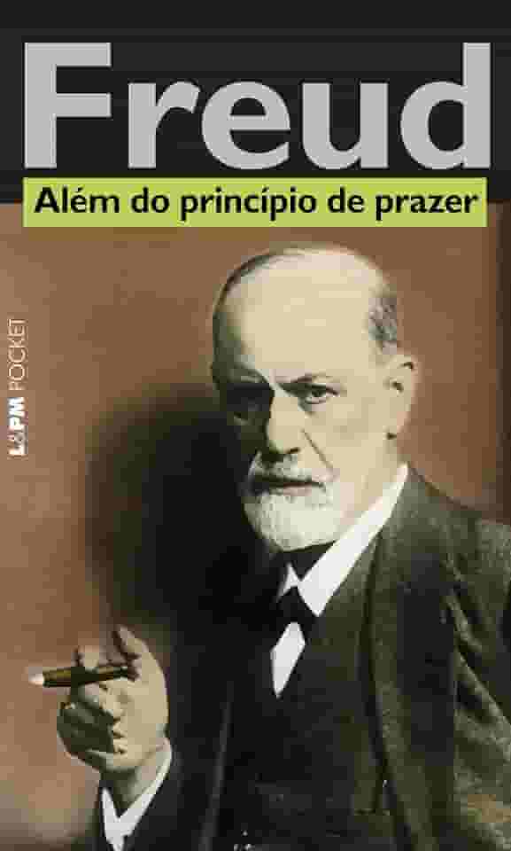 Além do Princípio de Prazer