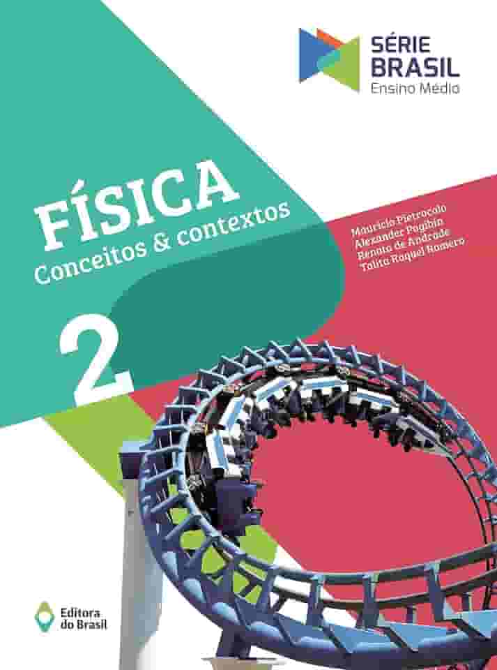 Física - Conceitos e contextos 2 - Ensino médio