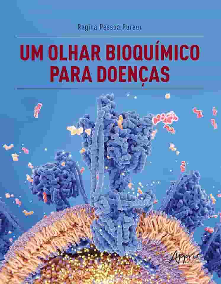 Um Olhar Bioquímico para Doenças