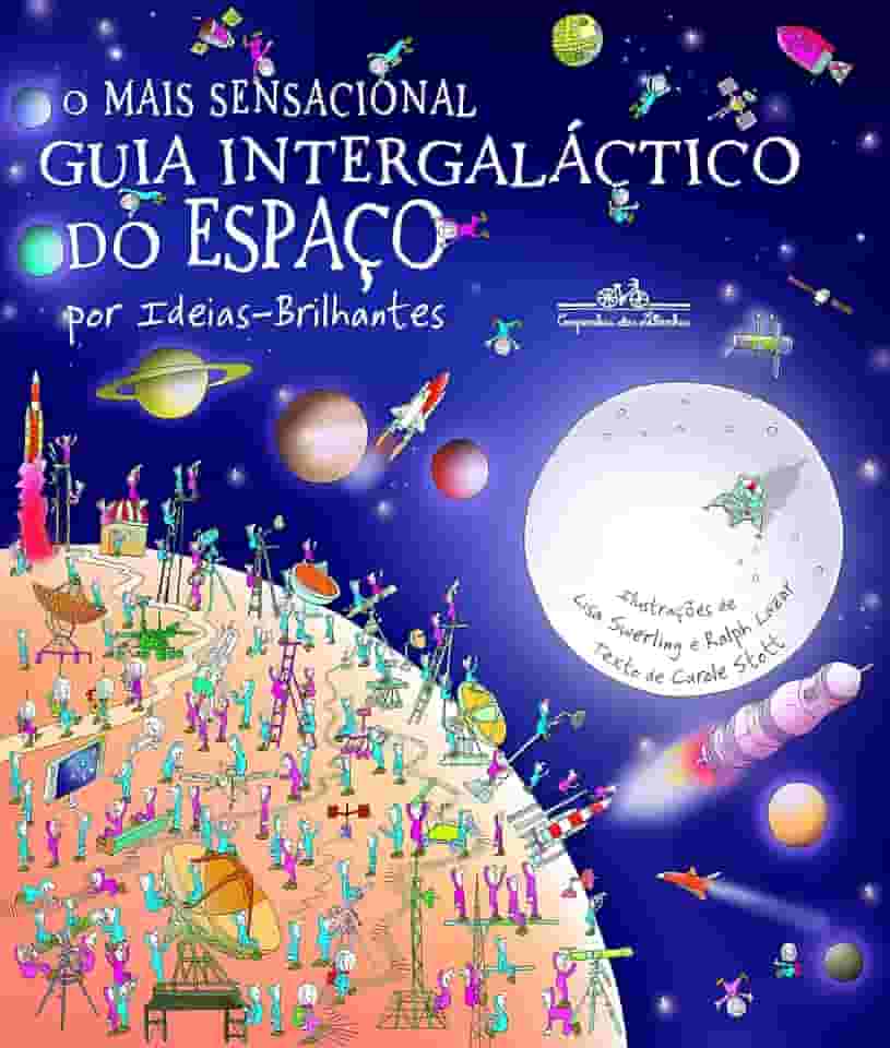 O mais sensacional guia intergaláctico do espaço (Nova edição): Por Ideias-Brilhantes