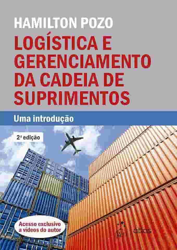 Logística e Gerenciamento da Cadeia de Suprimentos - Uma Introdução