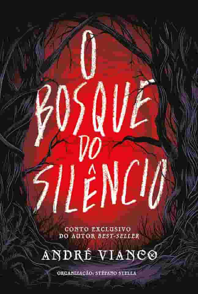 O Bosque do Silêncio: Contos de Terror
