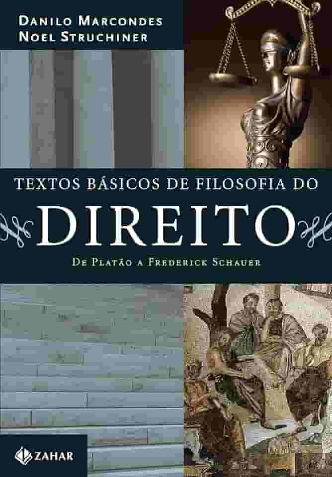 Textos básicos de filosofia do direito: De Platão a Frederick Schauer