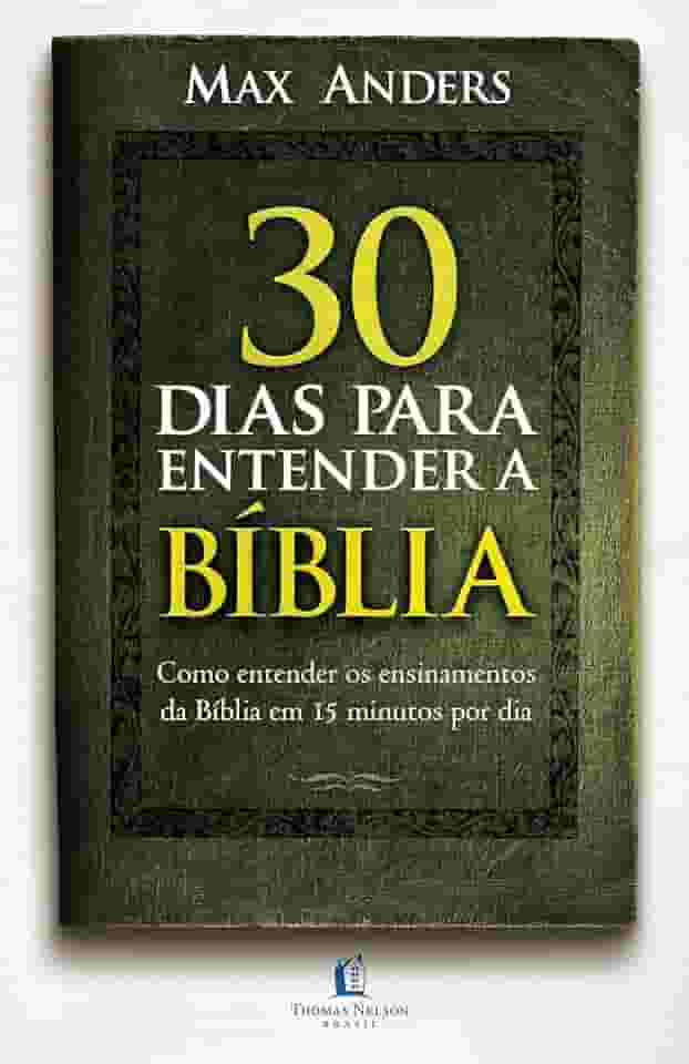 30 dias para entender a Bíblia