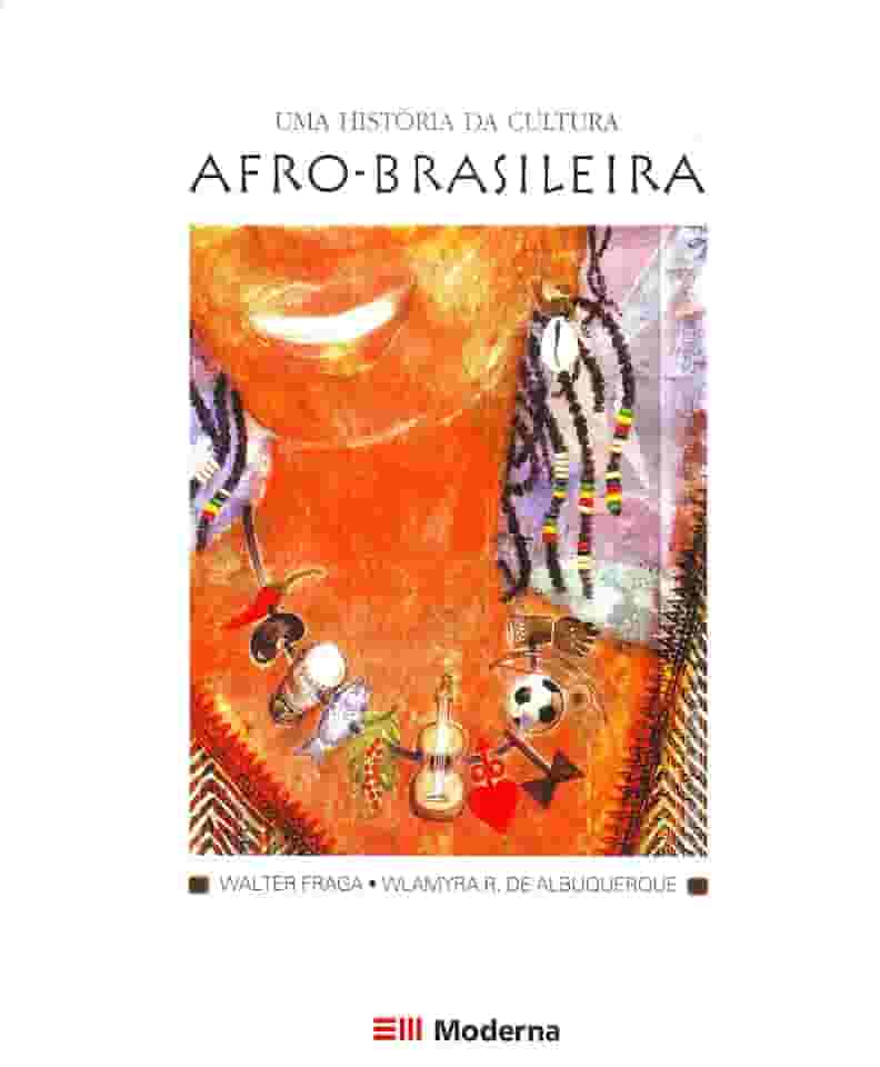 Uma história da cultura afro-brasileira