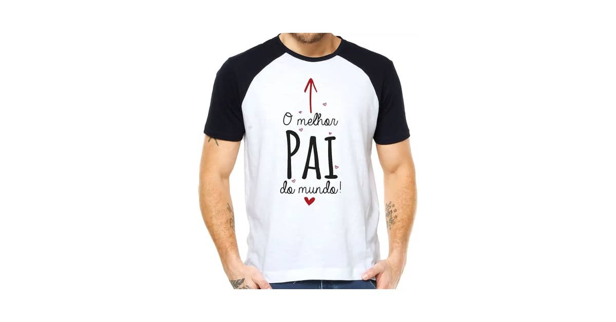 Camiseta Melhor Pai do Mundo: 10 Modelos de Alta Qualidade