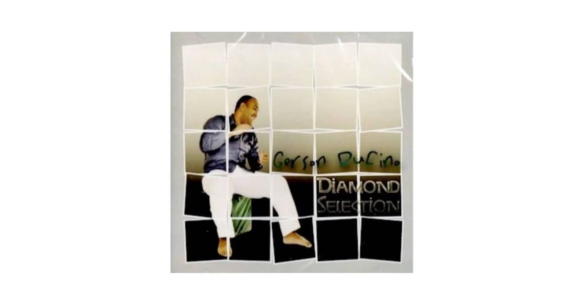 Melhor CD de Gerson Rufino: Descubra o Diamond Selection!