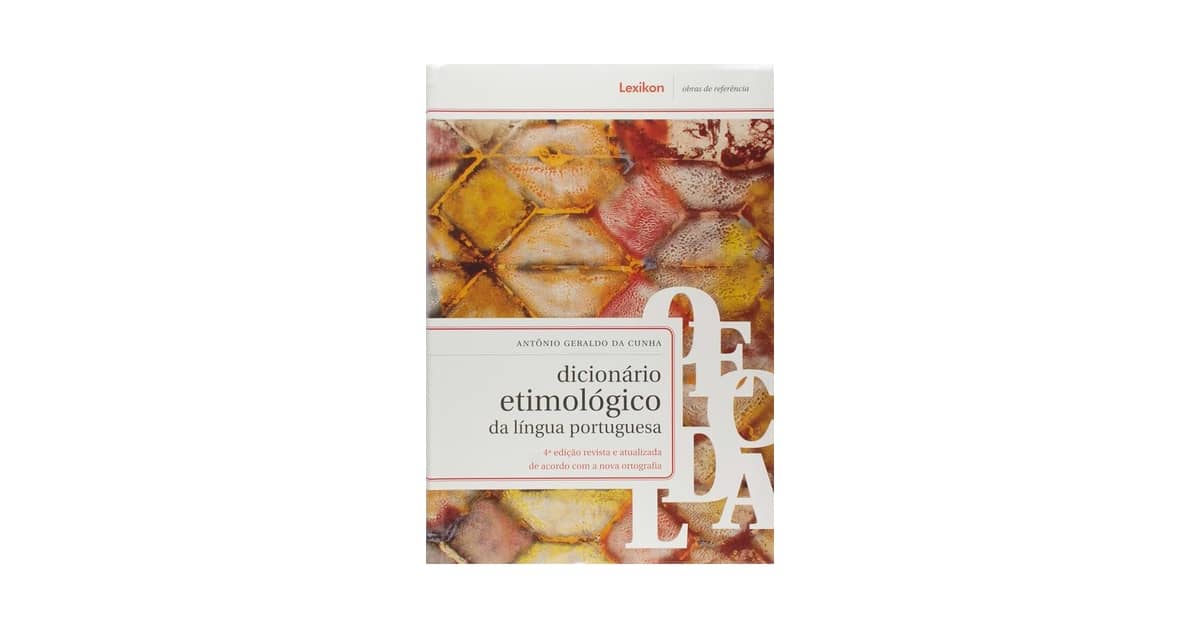 Melhor Dicionário Etimológico da Língua Portuguêsa: Guia Essencial