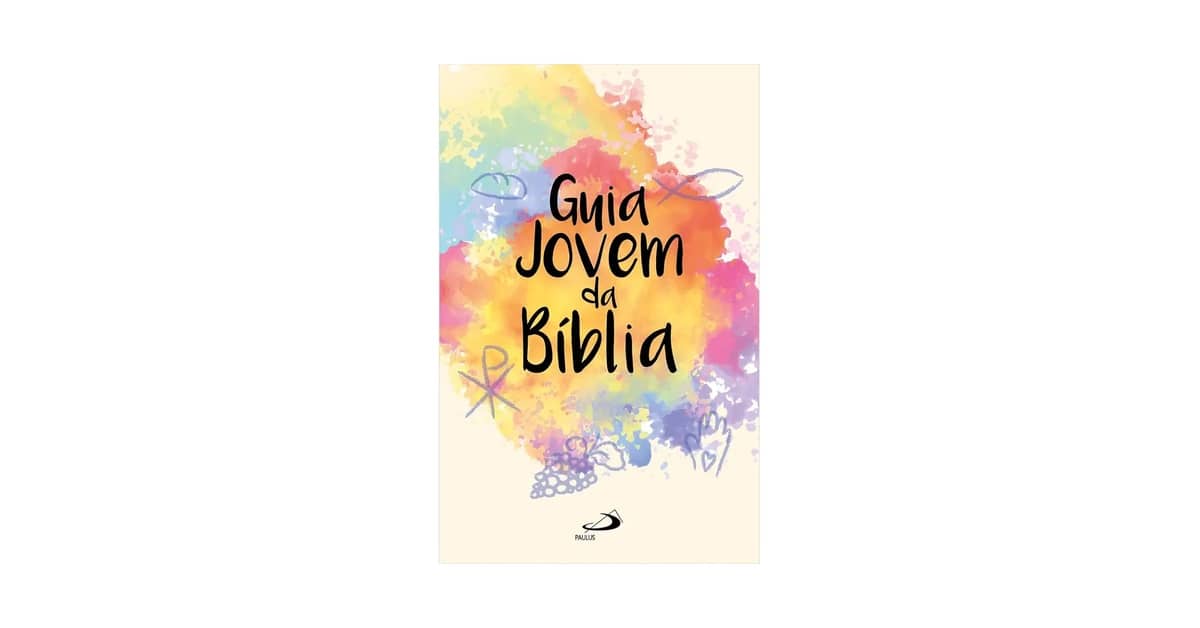 Melhor Livro da Bíblia para Jovens: Guia Completo