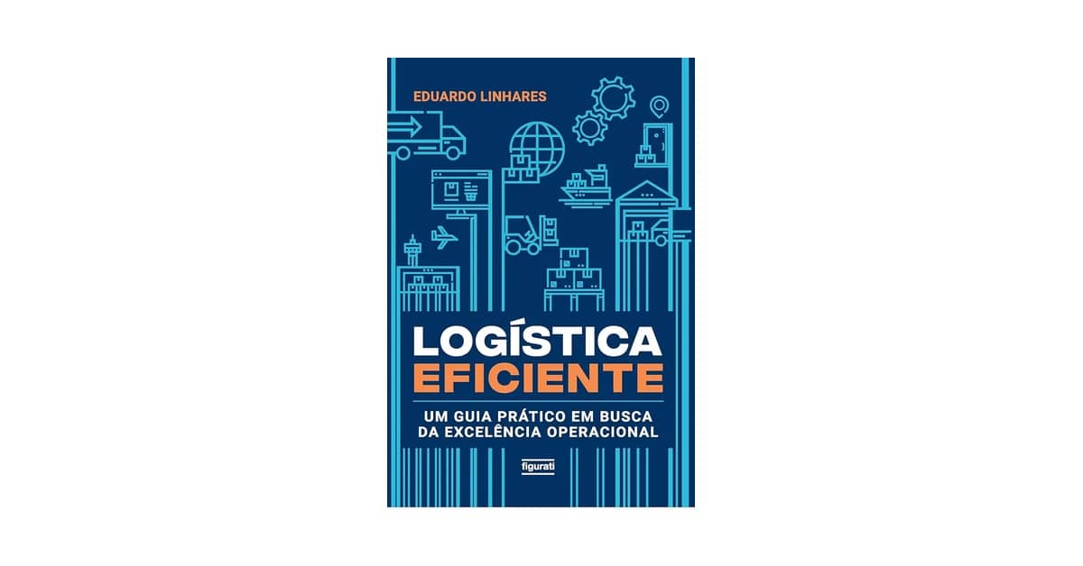 Melhor Livro de Logística: Do Básico ao Avançado