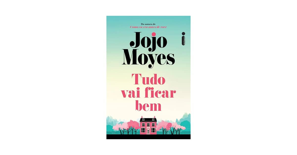 Melhor Livro Jojo Moyes: Qual Escolher?