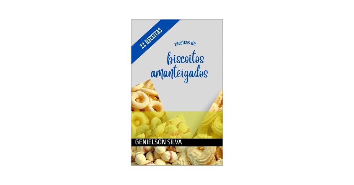 Melhor Receita de Biscoito Amanteigado: Guia Completo