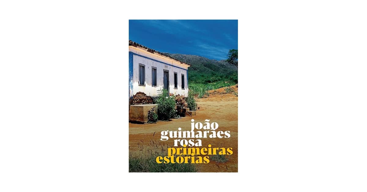 Melhores Livros de João Guimarães Rosa: Um Guia Essencial