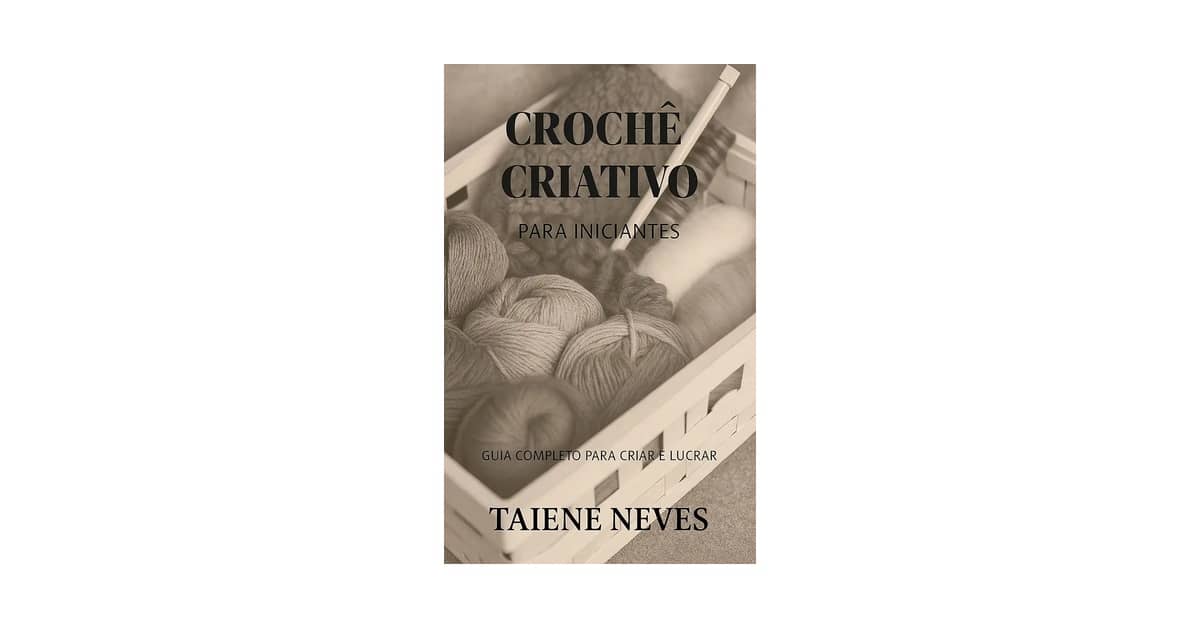 Qual a Melhor Linha de Crochê Para Iniciantes? Guia.