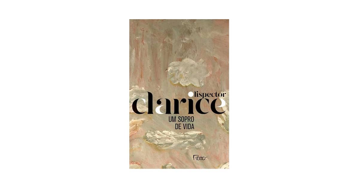 Qual Foi o Melhor Livro de Clarice Lispector? Guia Essencial!