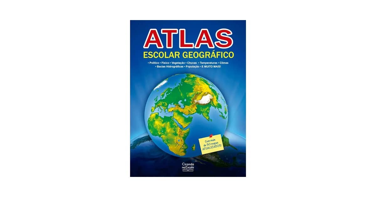Qual o Melhor Atlas Geográfico Escolar? Guia Completo