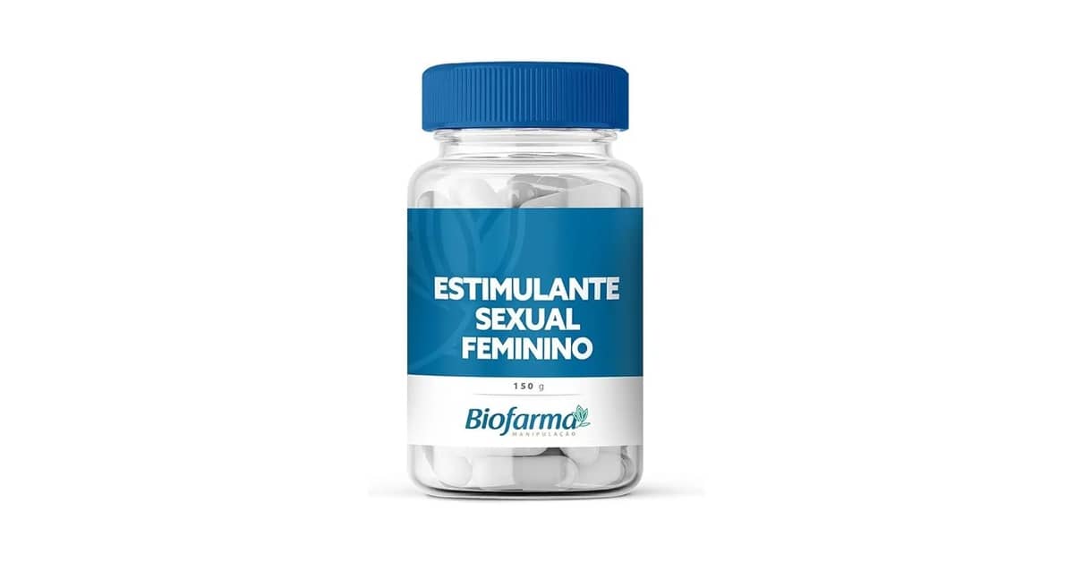 Qual o Melhor Estimulante Feminino Natural? Guia