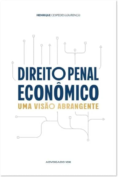 Direito Penal Econômico: Uma Visão Abrangente