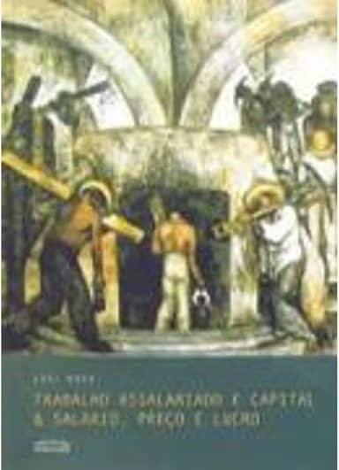 Trabalho assalariado e capital & Salário, preço e lucro
