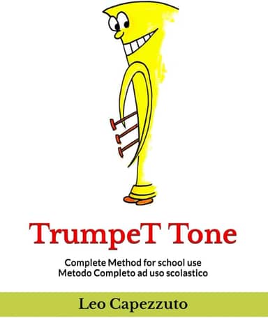 TrumpeT Tone: Complete Method for School Use - Trumpet (Brass Method Series)