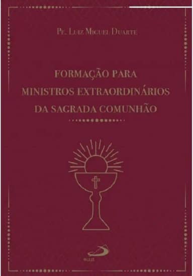 Formação Para Ministros Extraordinários da Sagrada Comunhão