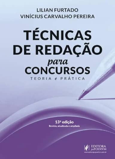 Técnicas de Redação para Concursos - Teoria e Prática - 13ª Edição (2026)