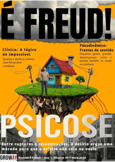 É FREUD!: Psicose (Revistas Digitais Psicanalíticas Livro 4)