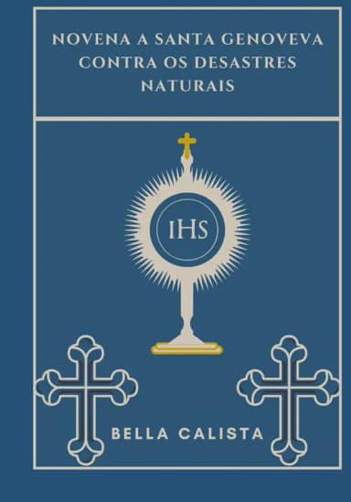 Novena a Santa Genoveva contra os desastres naturais (Portuguese Edition)