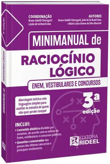 MINIMANUAL DE RACIOCÍNIO LÓGICO - ENEM, VESTIBULARES E CONCURSOS