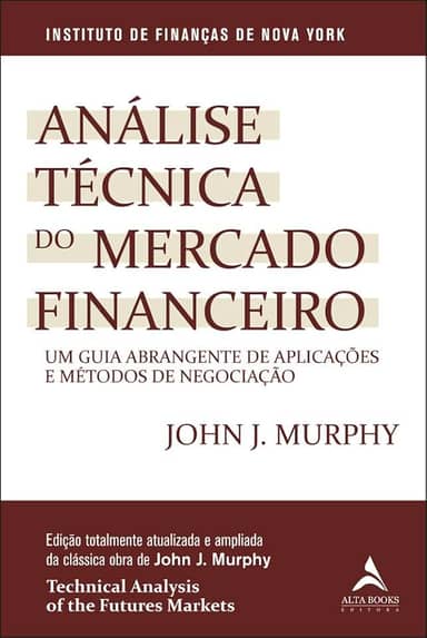 Análise Técnica do Mercado Financeiro: um Guia Abrangente de Aplicações e Métodos de Negociação