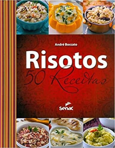 Risotos: 50 receitas