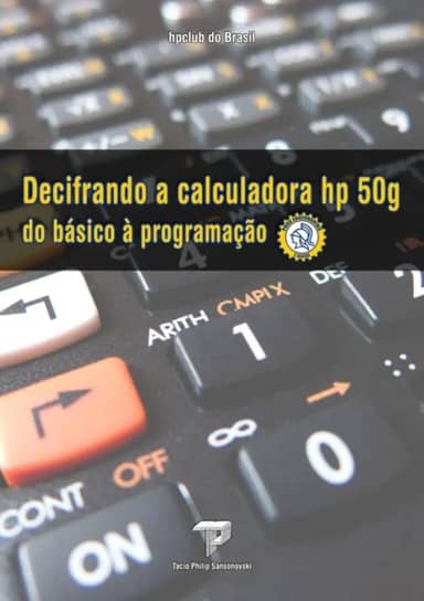 Decifrando a Calculadora HP 50G