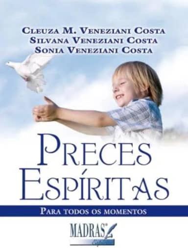 Preces Espíritas: Para Todos os Momentos
