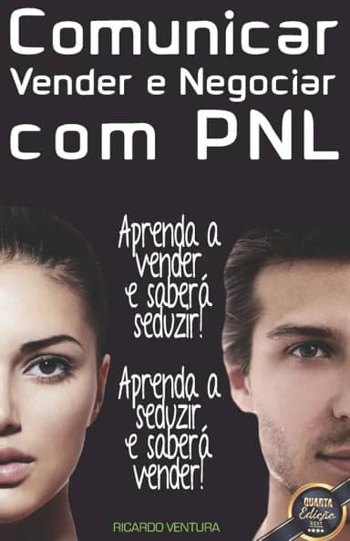 Comunicar, Vender e Negociar com PNL