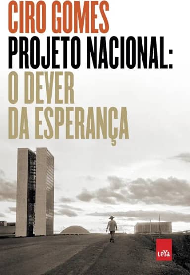 Projeto Nacional: O dever da esperança