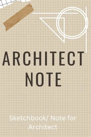 Architect Note: Construction Design, Drawing and Planning Book: 6 x 9 Lined Notebook, Graph Paper Sketchbook. Sketchbook/Notebook for Architects & Students. Grind Graph/Lines for Drafting or Sketches