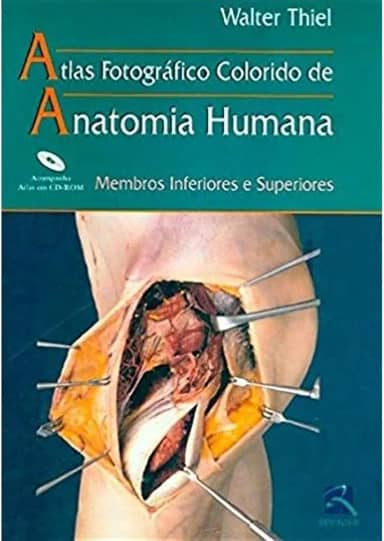 Atlas Anatomia Humana: Membros Inferiores e Superiores