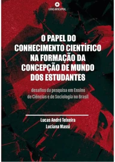 O PAPEL DO CONHECIMENTO CIENTÍFICO NA FORMAÇÃO DA CONCEPÇÃO DE MUNDO DOS ESTUDANTES