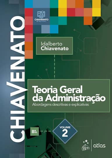 Teoria Geral da Administração – Vol. 2: Volume 2