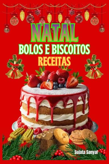 Natal Bolos e Biscoitos Receitas: Cada receita carrega um toque de tradição, tornando-se uma maneira maravilhosa de compartilhar o calor do Natal com a família e os amigos.