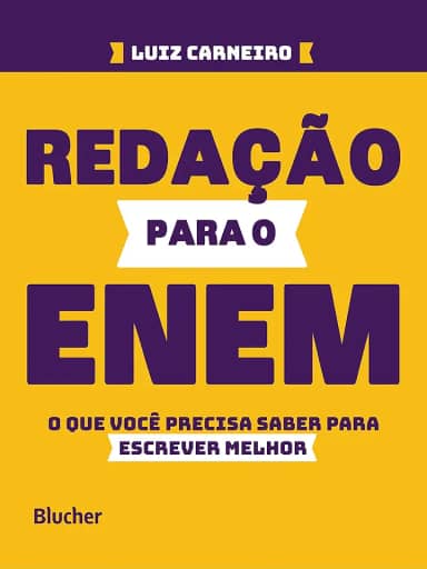Redação Para o ENEM: o que Você Precisa Saber Para Escrever Melhor