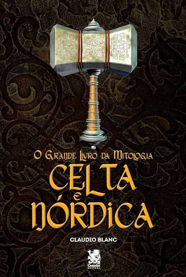 O Grande Livro da Mitologia Celta e Nórdica: Capa Especial + Marcador Páginas