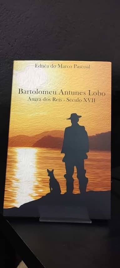 Bartolomeu Antunes Lobo - Angra dos Reis Século XVII