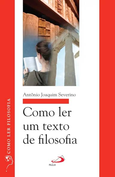 Como ler um texto de filosofia (Como ler filosofia)