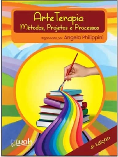Arteterapia - Métodos, Projetos e Processos