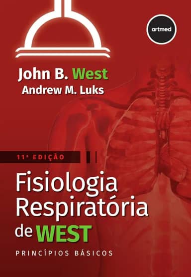 Fisiologia Respiratória de West: Princípios Básicos
