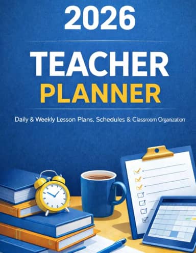 2026 Digital Teacher Planner: Daily & Weekly Lesson Plans, Class Schedule, Yearly Calendar, Routine Tracker & Productivity Organizer for Teachers