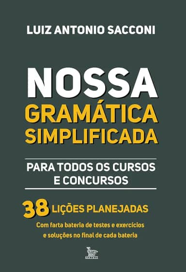 Nossa gramática simplificada: Para todos os cursos e concursos