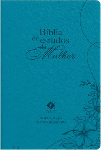 Biblia de estudos da mulher - Azul: Com estudos e reflexões de gênesis a apocalipse